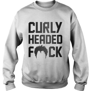 Curly Headed Fuck shirt 3