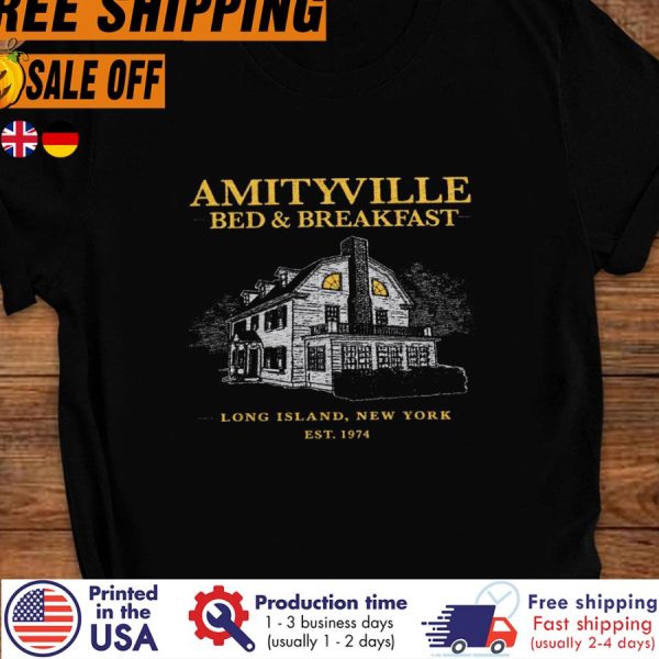 DELITAmityville Bed And Breakfast Long Island New York Est 1974 Shirt