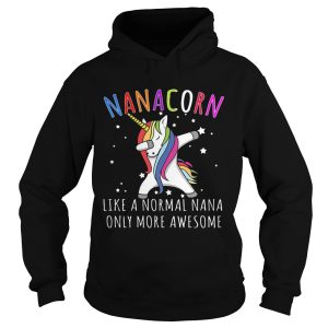 Dabbing Unicorn Nanacorn Like A Normal Nana T Shirt 2
