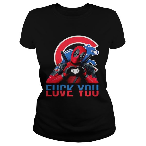 Deadpool fuck you love you Chicago Cubs bears shirt