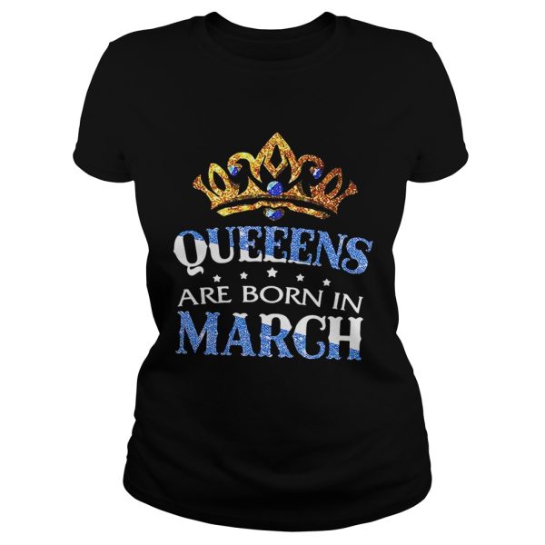 Diamond Queeens are born in March shirt