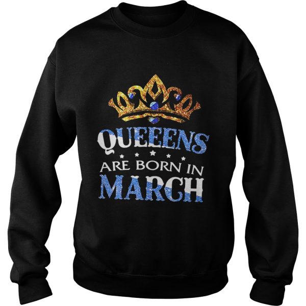 Diamond Queeens are born in March shirt