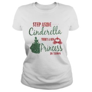 Diamond Step aside Cinderella there's a new princess in town shirt 1