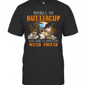 Dinosaur Face Mask Halloween Buckle Up Buttercup You Just Flipped My Witch Switch T-Shirt