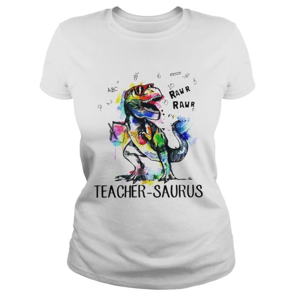 Dinosaur T-rex teacher Saurus raw shirt