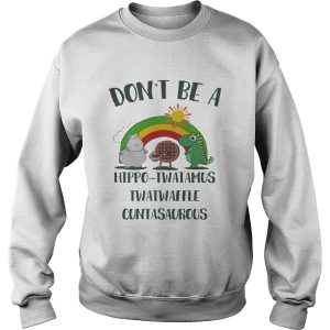 Don't be a hippo twatamus twatwaffle cuntasaurous shirt 2