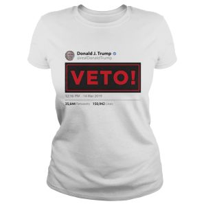 Donald JTrump veto 1216 PM 14 Mar 2019 shirt 1