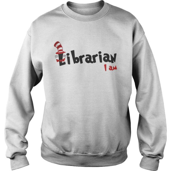 Dr Seuss Librarian I am shirt