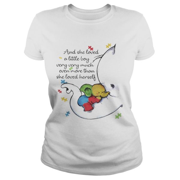 Elephant Autism And she loved a little boy very very much even more than she loved herself shirt