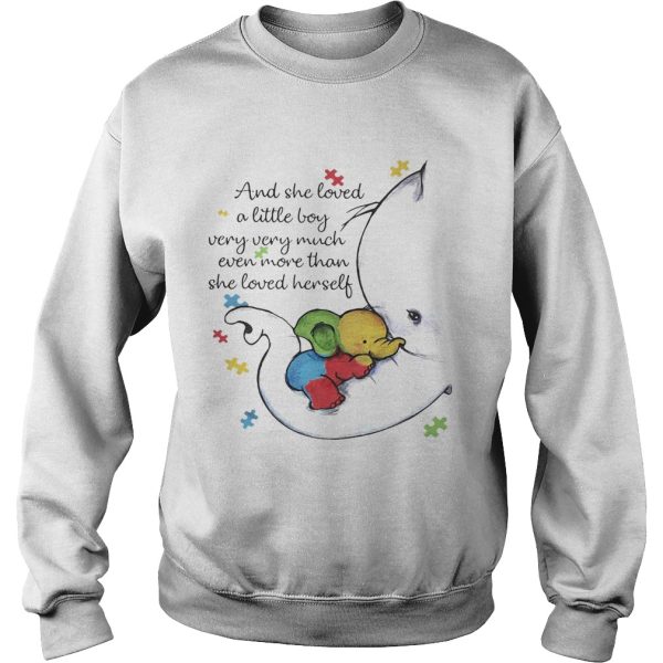 Elephant Autism And she loved a little boy very very much even more than she loved herself shirt