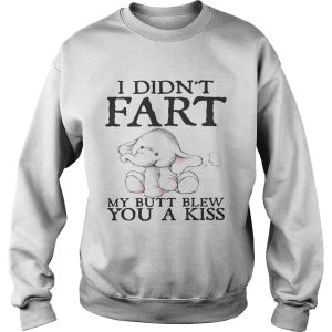 Elephant I didn't fart my butt blew you a kiss shirt 3