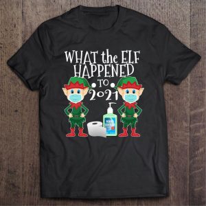 Elf face mask what the elf happend to 2021 christmas pandemic shirt 1