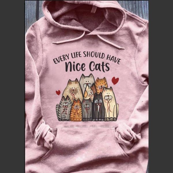 Every life should have nice cats shirt