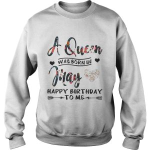 Flower A queen was born in May happy birthday to me shirt 3