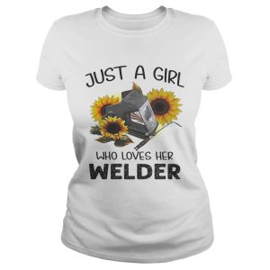 Flower just a girl who loves her welder shirt 1