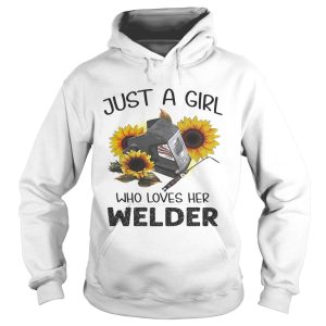Flower just a girl who loves her welder shirt 2