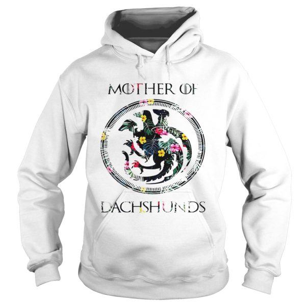 Flower mother of dachshunds game of throne shirt