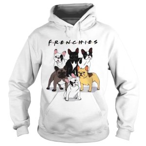 Frenchies Friends TV Show shirt 1 Frenchies Friends TV Show shirt 2
