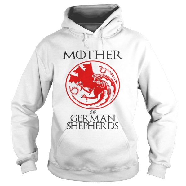 Game of Thrones Mother of German Shepherds shirt