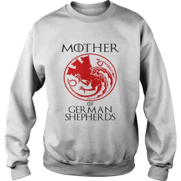 Game of Thrones Mother of German Shepherds shirt