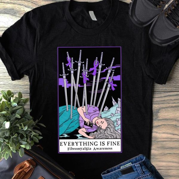 Girl Everything Is Fine Fibromyalgia Awareness Shirt