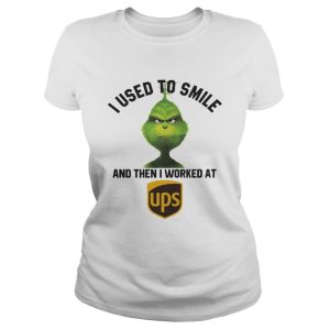 Grinch I used to smile and then I worked at United Parcel Service shirt 2