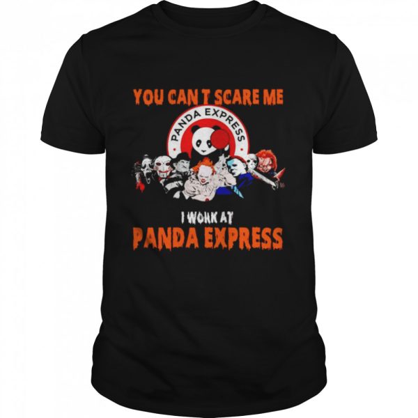 Halloween Horror movies characters you can’t scare me I work at Panda Express shirt