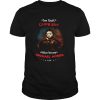Halloween im that crazy girl who loves michael myers a lot shirt