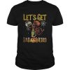 Halloween skeleton drink beer lets get shirt