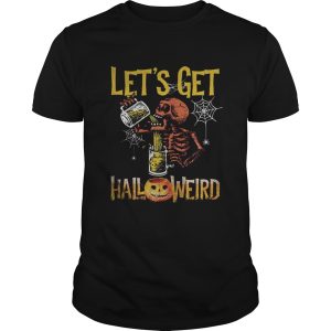 Halloween skeleton drink beer lets get shirt