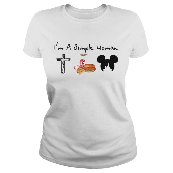 I’m a simple woman I like Cross Chick-fil-A and Mickey Disney shirt