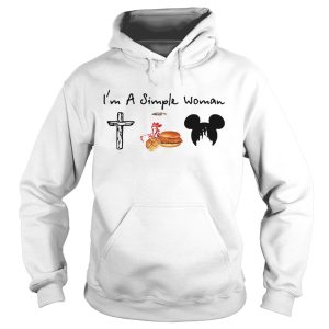 I’m a simple woman I like Cross Chick-fil-A and Mickey Disney shirt 1 I'm a simple woman I like Cross Chick fil A and Mickey Disney shirt 2