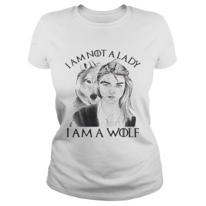 I'm not a lady I'm a Wolf shirt 1