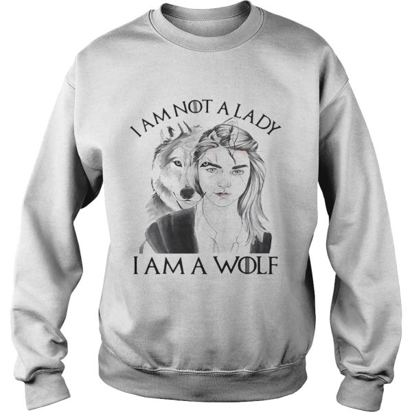 I’m not a lady I’m a Wolf shirt