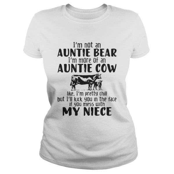 I’m not an auntie bear I’m more of an auntie cow Shirt