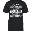 I’m not anti-social I just don’t tolerate drama shirt