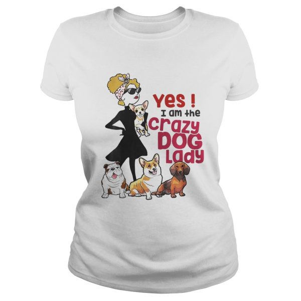 I Am The Crazy Dog Lady Funny Cute For Dog Lovers Shirt