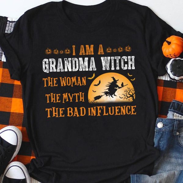 I am a grandma witch the woman the myth the bad influence halloween shirt