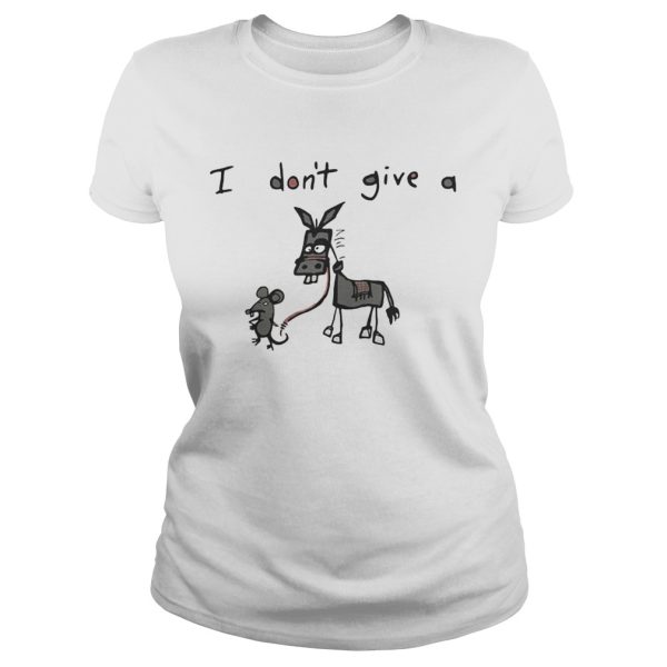 I don’t give a rat donkey shirt