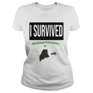 I survived picking potatoes in Mainefarm shirt 1