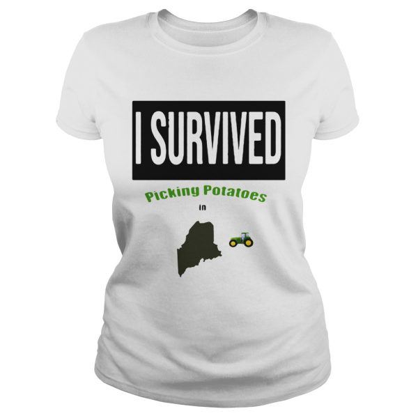 I survived picking potatoes in Maine farm shirt