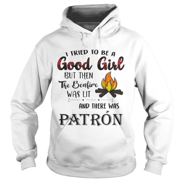 I tried to be a good girl but the the bonlive patron shirt