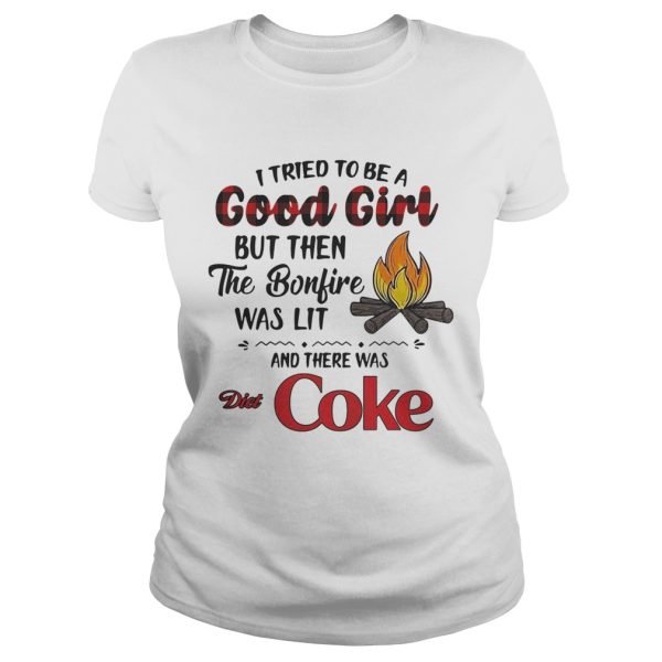 I tried to be a good girl but then the Bonfire was lit and there was Diet Coke shirt