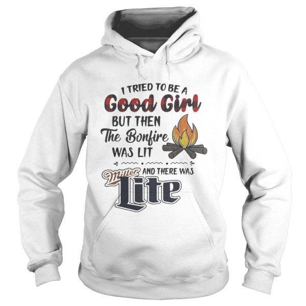 I tried to be a good girl but then the Bonfire was lit and there was Miller Lite shirt