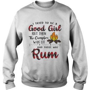 I tried to be a good girl but then the campfire was lit and there was Rum shirt 3