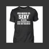 ICH hasse es sexy zu sein aber jemand muss den job machen shirt