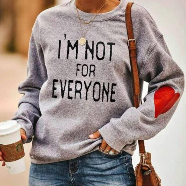 I’m Not For Everyone Shirt