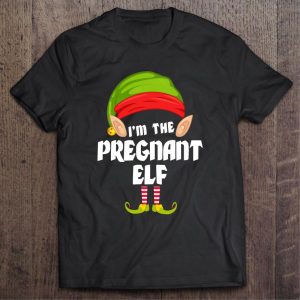 Im the pregnant elf christmas shirt 2