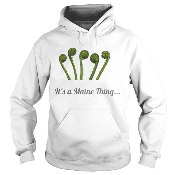 It’s a maine thing shirt