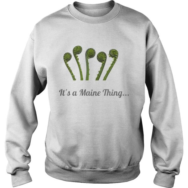 It’s a maine thing shirt